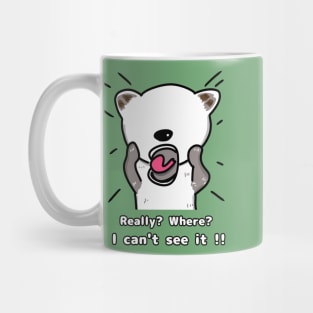 I can't see it Mug